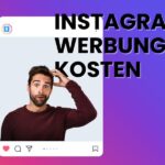 Instagram Werbung schalten Kosten – Budget berechnen und 5 Tipps um die Kosten signifikant zu senken [2023 Komplett-Anleitung für den Start]